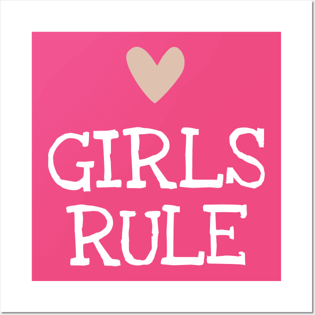 Girls rule (white) Wall Art by DesignsandSmiles